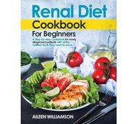 Aileen Williamson Renal Diet Cookbook for Beginners (Tascabile)