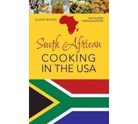 Aileen Wilsen South African Cooking in the USA (Tascabile)