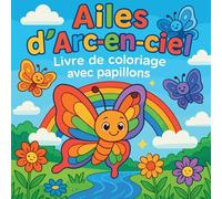Ailes d'Arc-en-ciel - Livre de coloriage papillons