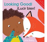 Ailie Busby Looking Good/¡Lucir bien (Libro di cartone)
