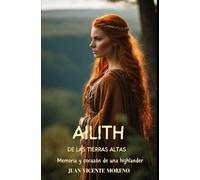 AILITH DE LAS TIERRAS ALTAS: Memoria y corazón de una highlander