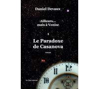 Ailleurs mais à Venise 1: Le Paradoxe de Casanova