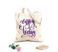 AILOONG Borsa della spesa riutilizzabile Frase ispiratrice: goditi oggi con le parole scritte Tessuto spesso 340g/m² Scritta personalizzabile