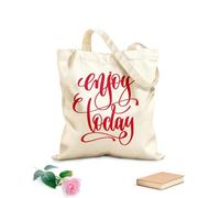 AILOONG Borsa della spesa riutilizzabile Frase ispiratrice: goditi oggi con le parole scritte Tessuto spesso 340g/m² Scritta personalizzabile