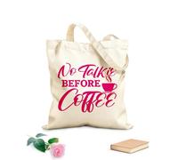 AILOONG Borse da donna in tela di cotone niente chiacchiere prima del caffè tipografia design del caffè Tessuto spesso 340g/m² Materiale delicato sulla pelle