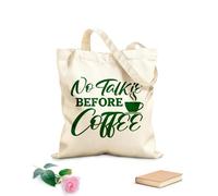 AILOONG Borse da donna in tela di cotone niente chiacchiere prima del caffè tipografia design del caffè Tessuto spesso 340g/m² Materiale delicato sulla pelle