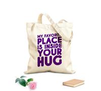 AILOONG Borse della spesa in poliestere e cotone Il mio posto preferito è dentro il tuo abbraccio - Citazione d'amore Tessuto spesso 340g/m² Riutilizzabile