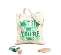 AILOONG Borse della spesa in poliestere e cotone Non fermarti finché non sei orgoglioso della tua scrittura Tessuto spesso 340g/m² Riutilizzabile