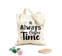 AILOONG Borse in tela con fantasia personalizzabile è sempre l'ora del caffè tipografia caffè Tessuto spesso 12 once Abbinabile agli abiti 31x36cm Media