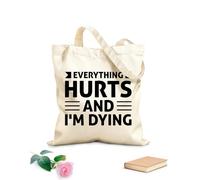 AILOONG Borse in tela stampate digitalmente Tessuto spesso 12 once tutto mi fa male e sto morendo tipografia perfetta Utilizzabile come trousse per il trucco 35x40cm Grande