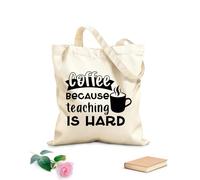 AILOONG Caffè perché insegnare è difficile, buona Festa degli Insegnanti Borsa tote con manico piatto in nastro Tessuto spesso 12 once Sostituisce lo zaino scolastico 25x30cm Piccola