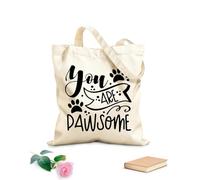 AILOONG Citazioni incredibili, sei una zampa fantastica e dolce Borsa tote in tela grezza Tessuto spesso 12 once Utilizzabile come borsa porta attrezzi 31x36cm Media
