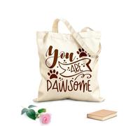AILOONG Citazioni incredibili, sei una zampa fantastica e dolce Borsa tote in tela grezza Tessuto spesso 340g/m² Utilizzabile come borsa porta attrezzi