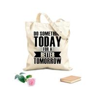 AILOONG Sacchetti portaoggetti in poliestere e cotone Motivazionale Fai qualcosa oggi per un domani migliore Tessuto spesso 12 once Scritta personalizzabile 35x40cm Grande