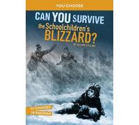 Ailynn Collins Can You Survive the Schoolchildren's Blizzard? (Copertina rigida)