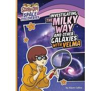 Ailynn Collins Investigating the Milky Way and Other Galaxies (Copertina rigida)