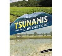Ailynn Collins Tsunamis and the Environment (Copertina rigida)