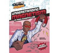 Ailynn Collins Understanding Magnetism in Max Axiom's Lab (Copertina rigida)