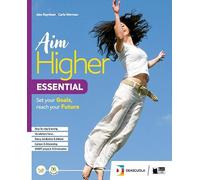 Aim higher Essential. Student's Book. With INVALSI Practice B1+, Grammar for everyone. Per le Scuole superiori. Con e-book. Con espansione online