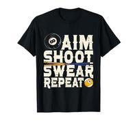 Aim Shoot Giura Ripetere Biliardo Giocatore Pool Snooker Tavolo Maglietta