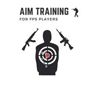 Aim Training: Aim Training book for fps gamers / 7x10 inches / improve you're aim with a daily aim training routine