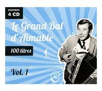 Aimable - Le Grand Bal d'Aimable - Volume 1 - Coffret 4 CD - 100 Titres