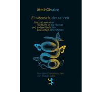Aimé C&e Ein Mensch, der schreit: Gedichte aus sieben (Copertina rigida)