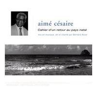 Aimé Césaire - Le Cahier D'un Retour Au Pays