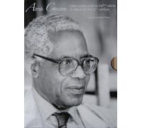Aimé Césaire, une voix pour le XXIème siècle