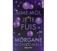 Aime-moi, je te fuis