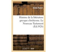 Aimé Puech Histoire de la Littérature Grecque Chrétienne, Des Origin (Tascabile)