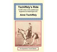 Aime Tschiffely Tschiffely's Ride (Copertina rigida)