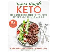 Aimee Aristotelous Richard Oliva Super Simple Keto (Copertina rigida)
