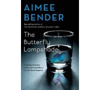 Aimee Bender The Butterfly Lampshade (Tascabile)