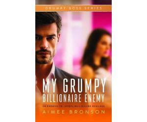 Aimee Bronson My Grumpy Billionaire Enemy (Tascabile) (PRESALE 08/10/2026)