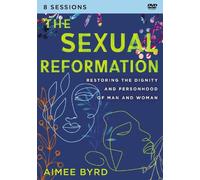 Aimee Byrd The Sexual Reformation Video Study (DVD)