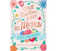 Aimee Chase One Question a Day for Moms: Daily Reflections on Mother (Tascabile)