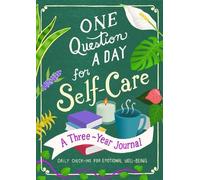 Aimee Chase One Question a Day for Self-Care: A Three-Year Journal (Tascabile)