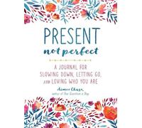 Aimee Chase Present, Not Perfect (Tascabile)