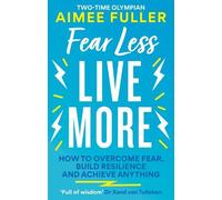 Aimee Fuller Fear Less Live More (Tascabile)