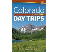 Aimee Heckel Colorado Day Trips by Theme (Tascabile) Day Trip Series