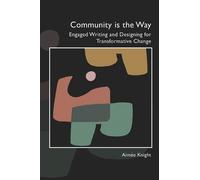 Aimée Knight Community Is the Way (Tascabile)