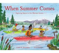 Aimée M. Bissonette When Summer Comes (Copertina rigida) When Seasons Come