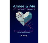 AImee & Me: Love at First Prompt