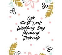 Aimee Michaels Our First Look Wedding Day Memory Journal (Tascabile)