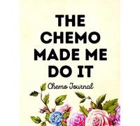 Aimee Michaels The Chemo Made Me Do It (Tascabile)