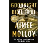 Aimee Molloy Goodnight Beautiful (Tascabile)