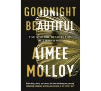 Aimee Molloy Goodnight, Beautiful (Tascabile)