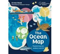 The Ocean Map: Exploring our watery world