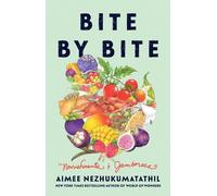Aimee Nezhukumatathil Bite by Bite (Copertina rigida)
